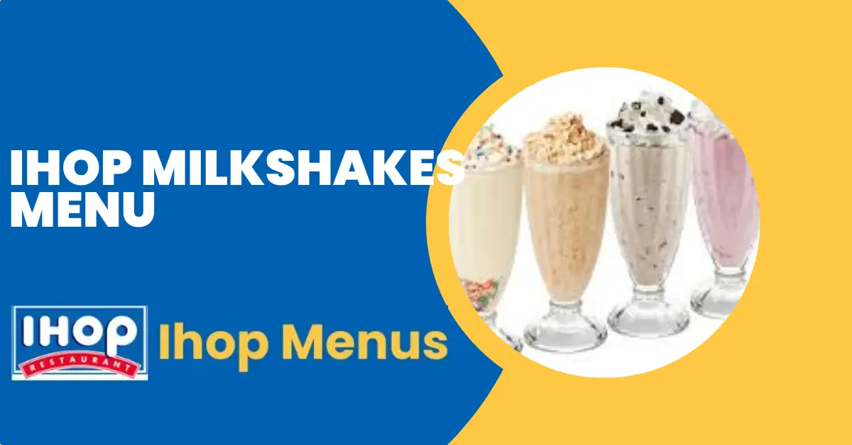 IHOP Milkshakes Menu Prices