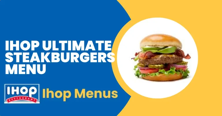 Ihop Ultimate Steakburgers Menu Prices