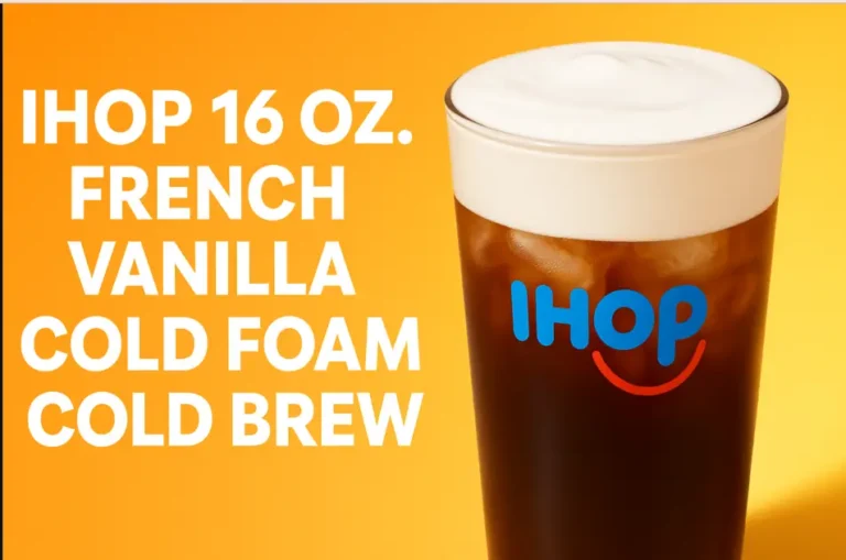 Ihop 16 oz. French Vanilla Cold Foam Cold Menu Price