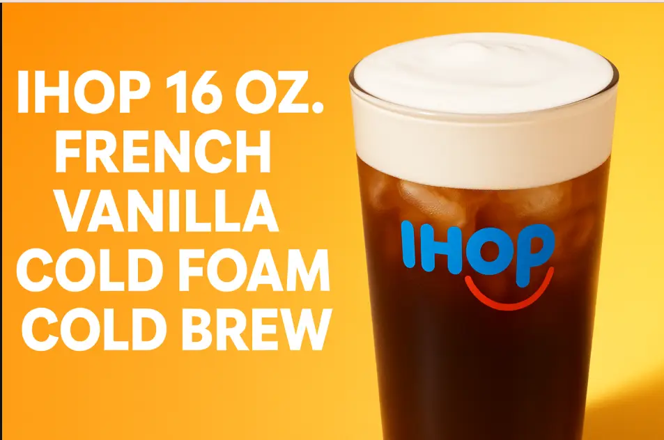 Ihop 16 oz. French Vanilla Cold Foam Cold Menu Price