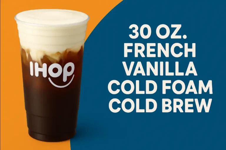 Ihop 30 oz. French Vanilla Cold Foam Cold Menu Price