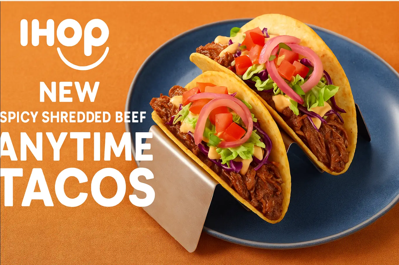 Ihop New Spicy Shredded Beef Anytime Tacos Menu Price
