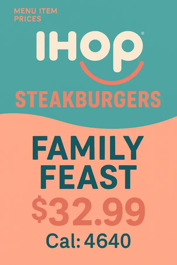 Ihop Steakburgers Family Feast Menu